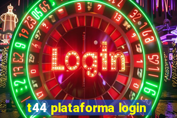 t44 plataforma login